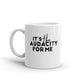 It's the Audacity for Me (Coffee Mug)